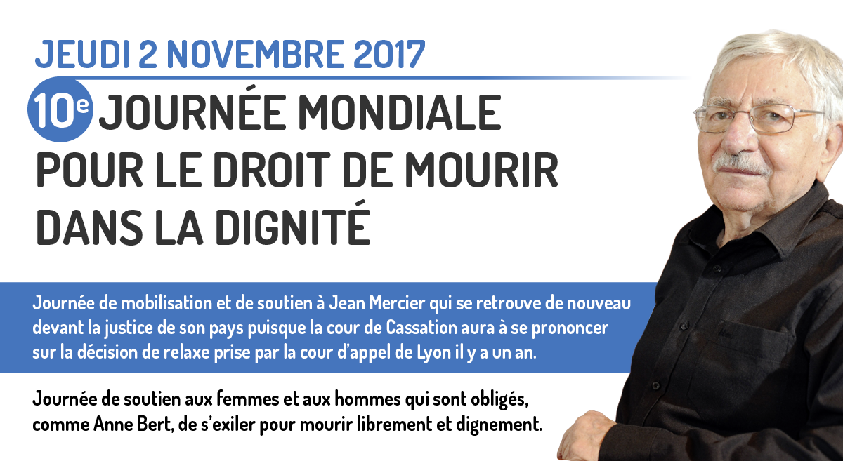 Jeudi 2 Novembre 2017 10eme Journee Mondiale Pour Le Droit De Mourir Dans La Dignite