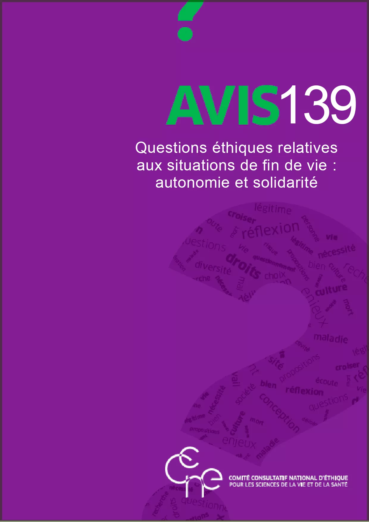 vis CCNE 139 - Enjeux éthiques relatifs aux situations de fin de vie - Comité consultatif national d'éthique