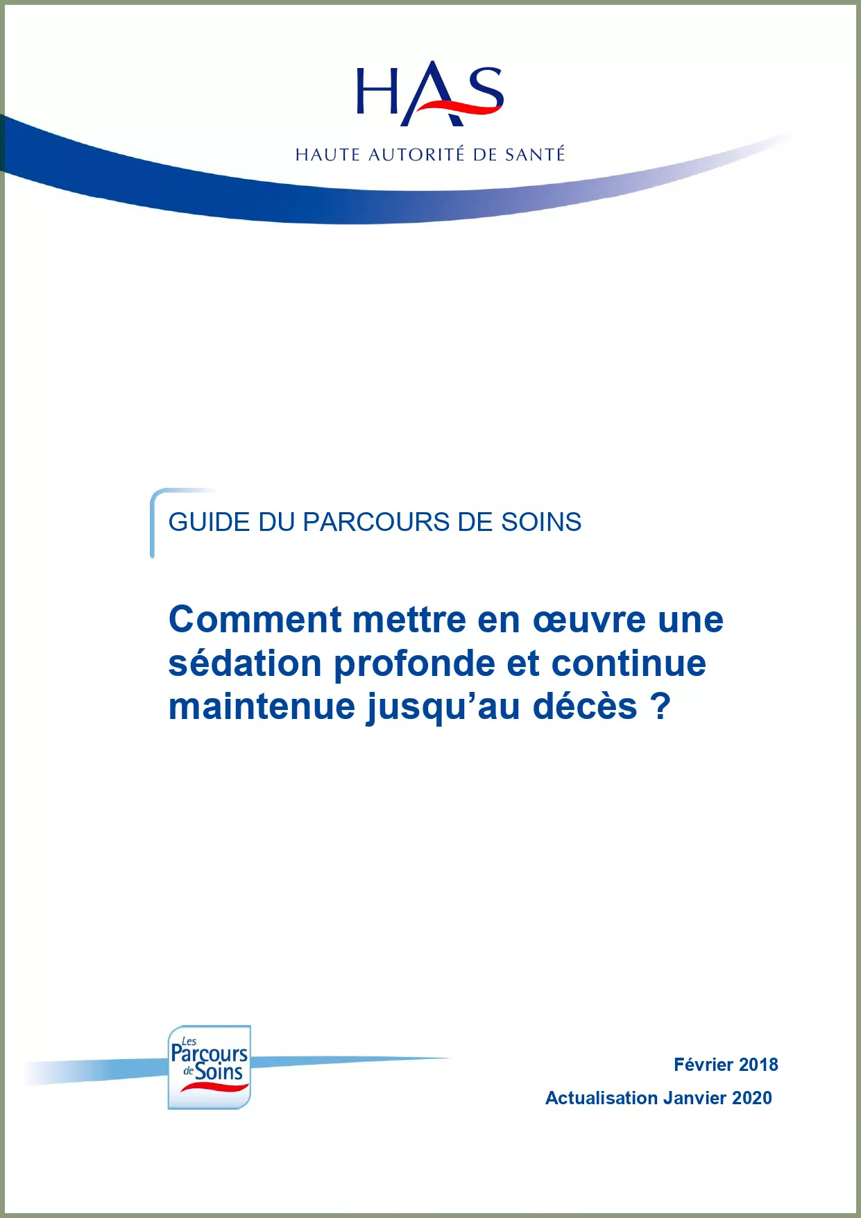 Comment mettre en œuvre une sédation profonde et continue maintenue jusqu'au décès ? - HAS