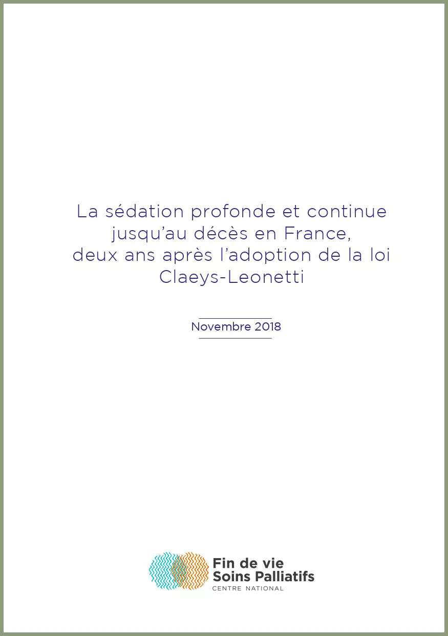 La sédation profonde et continue jusqu’au décès en France, deux ans après l’adoption de la loi Claeys-Leonetti - CNSPFV