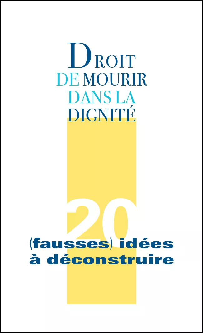 20 (fausses) idées à déconstruire sur la fin de vie